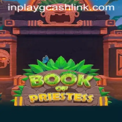 Exploring BookOfPriestess: A Captivating Game Journey with Inplay GCash Dynamics