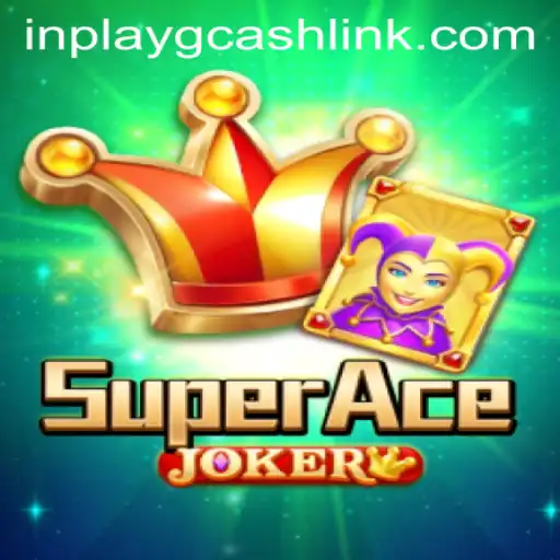 Explore the Thrills of SuperAceJoker with Inplay GCash